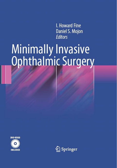 Minimally Invasive Ophthalmic Surgery - 