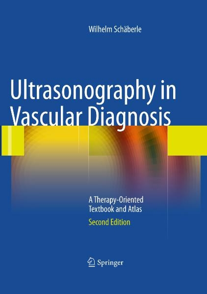 Ultrasonography in Vascular Diagnosis - Wilhelm Schäberle