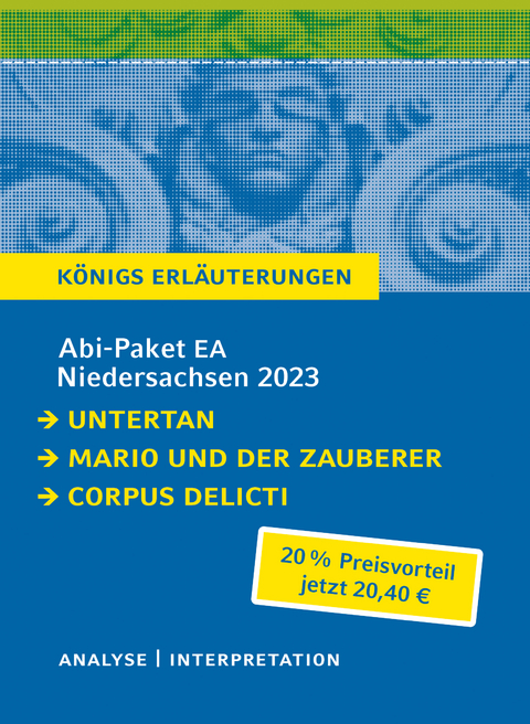 Abi-Paket EA Niedersachsen 2023 - Heinrich Mann, Thomas Mann, Juli Zeh