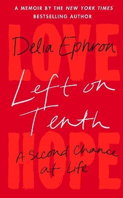 Left on Tenth - Delia Ephron