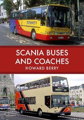 Scania Buses and Coaches - Howard Berry