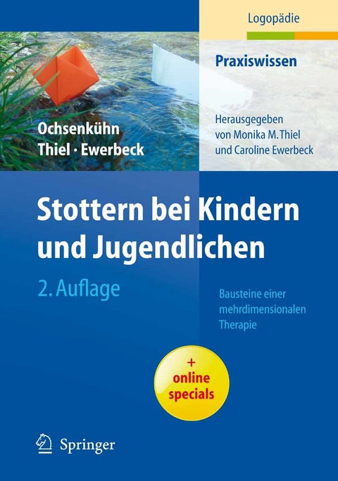 Stottern bei Kindern und Jugendlichen - Claudia Ochsenkühn, Monika Thiel, Caroline Frauer