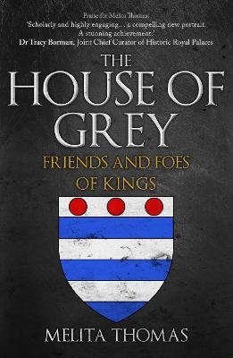 The House of Grey - Melita Thomas