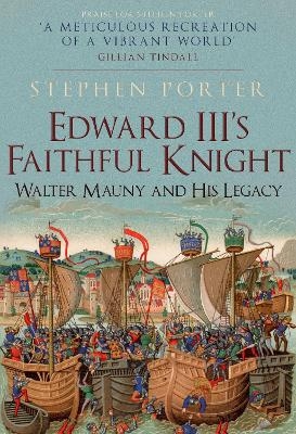 Edward III's Faithful Knight - Stephen Porter