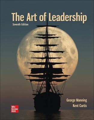 The Art of Leadership - George Manning, Kent Curtis