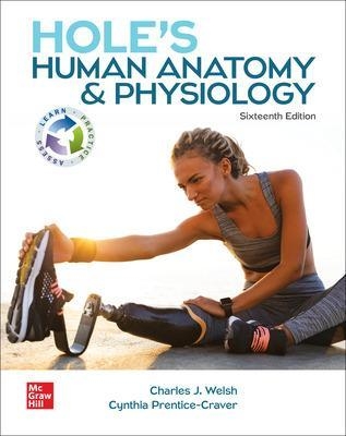 Hole's Human Anatomy & Physiology - Charles Welsh, Cynthia Prentice-Craver