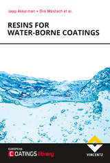 Resins for Water-borne Coatings - Jaap Akkerman, Dirk Mestach, Toine Biemans, Cathrin Corten, Class Hövelmann, Joachim Krakehl, Martin Leute, Jacques Warnon