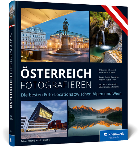 Österreich fotografieren - Rainer Mirau, Arnold Schaffer