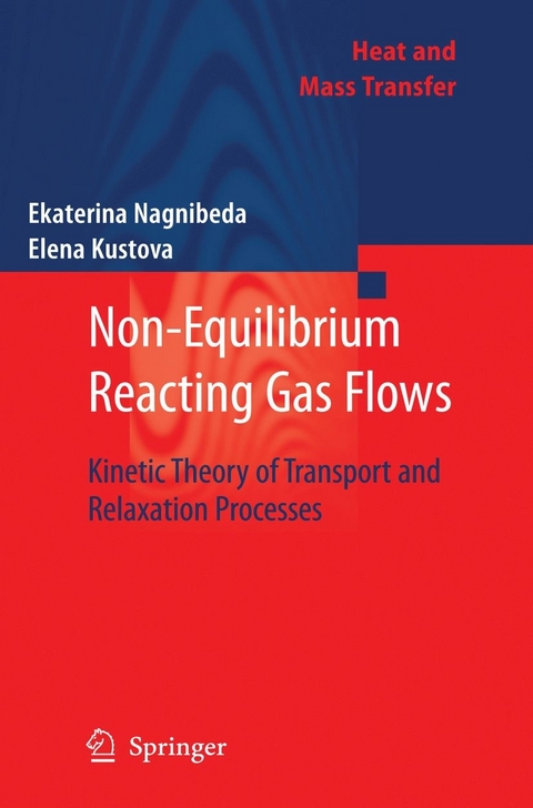 Non-Equilibrium Reacting Gas Flows - Ekaterina Nagnibeda, Elena Kustova