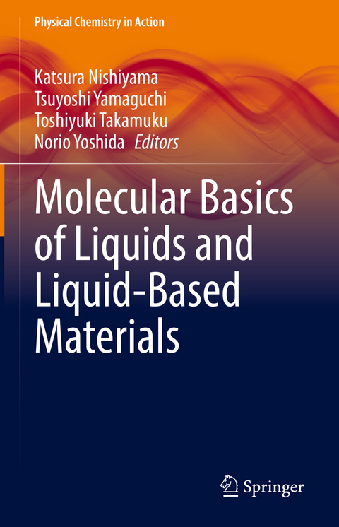 Molecular Basics of Liquids and Liquid-Based Materials - 