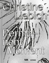 Permanent Moment - Christine Liebich