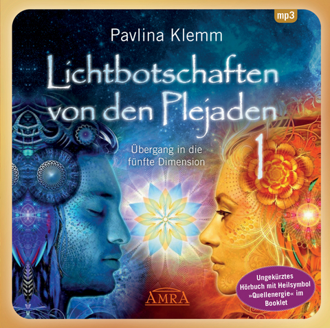 Lichtbotschaften von den Plejaden Band 1 (Ungekürzte Lesung und Heilsymbol "Quellenergie") - Pavlina Klemm