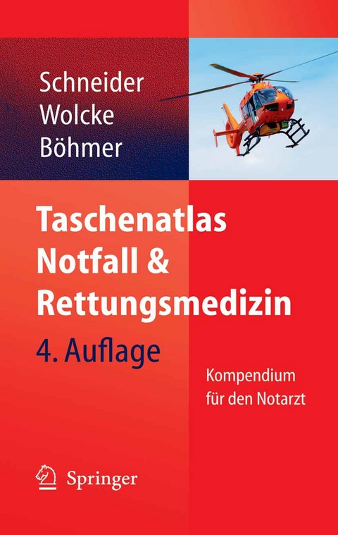 Taschenatlas Notfall & Rettungsmedizin - 