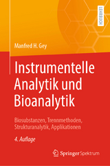 Instrumentelle Analytik und Bioanalytik - Manfred H. Gey