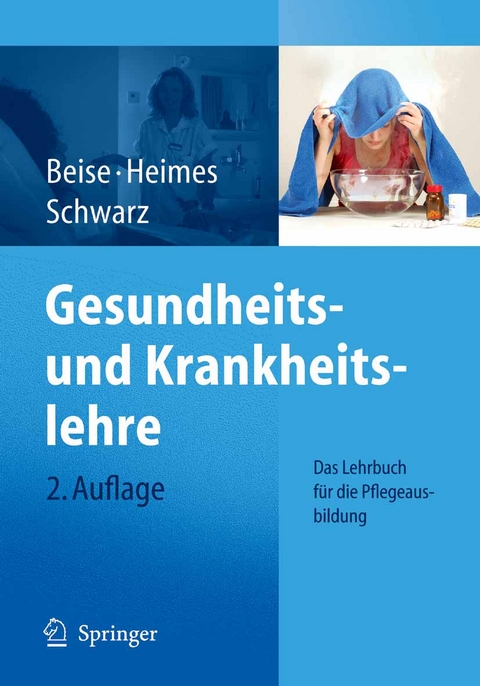 Gesundheits- und Krankheitslehre - Uwe Beise, Silke Heimes, Werner Schwarz