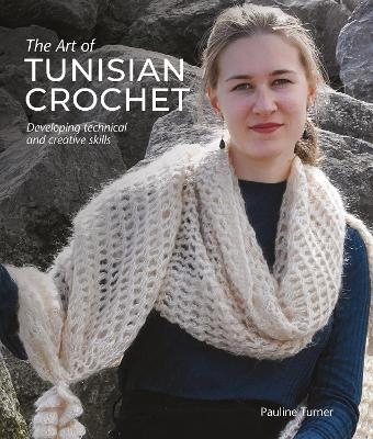 The Art of Tunisian Crochet - Pauline Turner