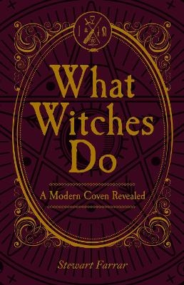 What Witches Do - Stewart Farrar