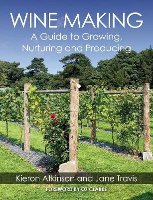 Wine Making - Kieron Atkinson, Jane Travis