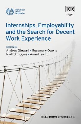 Internships, Employability and the Search for Decent Work Experience -  International Labour Office