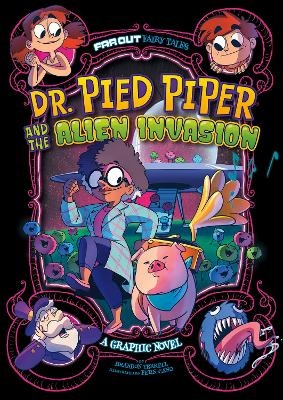 Dr. Pied Piper and the Alien Invasion - Brandon Terrell