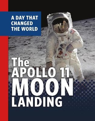 The Apollo 11 Moon Landing - Amy Maranville