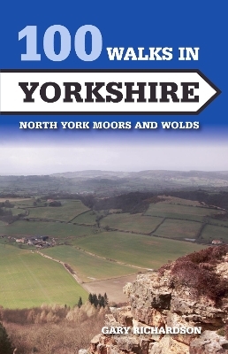 100 Walks in Yorkshire - Gary Richardson