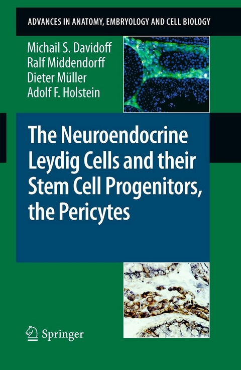 The Neuroendocrine Leydig Cells and their Stem Cell Progenitors, the Pericytes - Michail S. Davidoff, Ralf Middendorff, D. Müller, Adolf F. Holstein