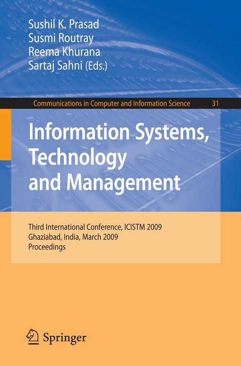 Information Systems, Technology and Management -  Sushil K. Prasad,  Susmi Routray,  Reema Khurana,  Sartaj Sahni