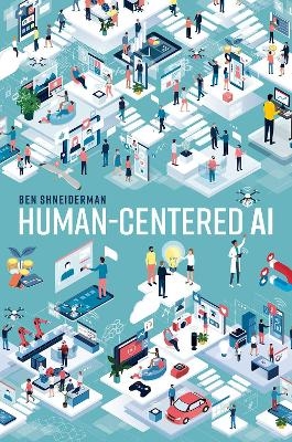 Human-Centered AI - Ben Shneiderman