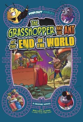 The Grasshopper and the Ant at the End of the World - Benjamin Harper