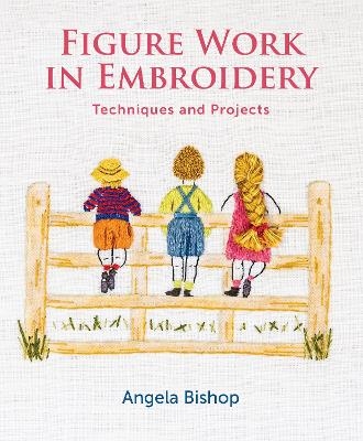 Figure Work in Embroidery - Angela Bishop