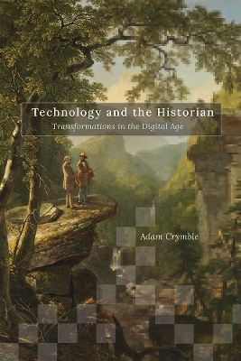 Technology and the Historian - Adam Crymble