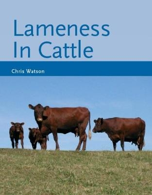 Lameness in Cattle - Chris Watson