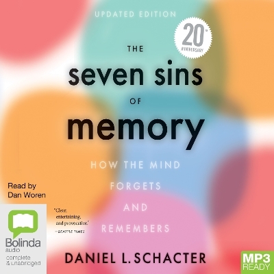 The Seven Sins of Memory - Daniel L. Schacter