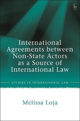 International Agreements between Non-State Actors as a Source of International Law - Melissa Loja