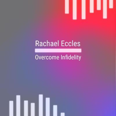 Overcome Infidelity Self Hypnosis CD - Rachael Eccles