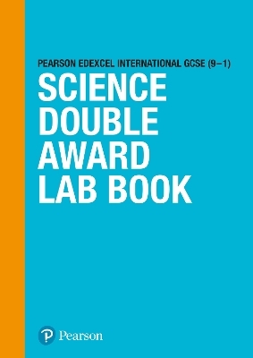 International GCSE (9-1) Science Double Award Lab Book - Sue Hocking, John Kavanagh