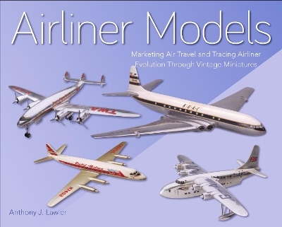 Airliner Models - Anthony J Lawler