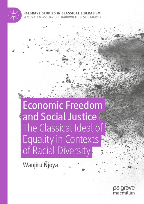 Economic Freedom and Social Justice - Wanjiru Njoya