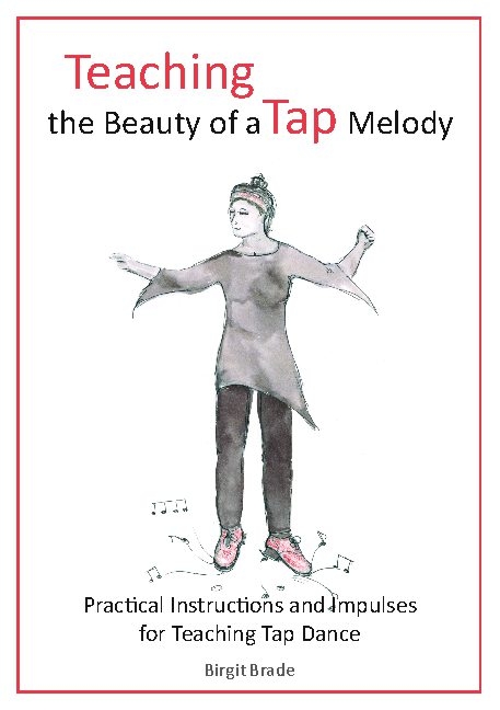 Teaching the Beauty of a Tap Melody - Birgit Brade