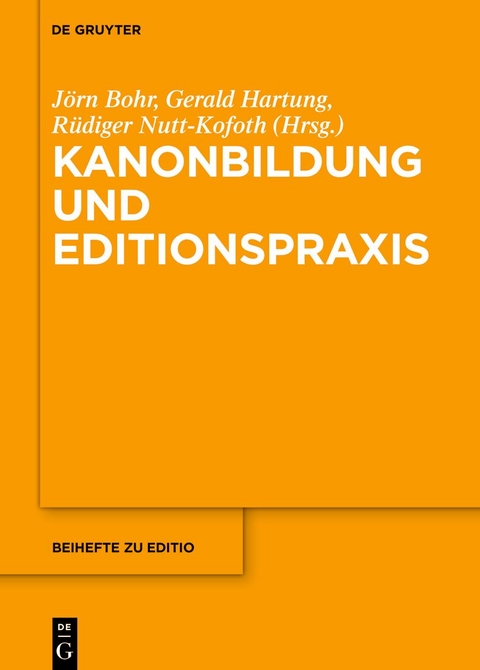 Kanonbildung und Editionspraxis - 