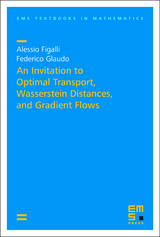 An Invitation to Optimal Transport, Wasserstein Distances, and Gradient Flows - Alessio Figalli, Federico Glaudo