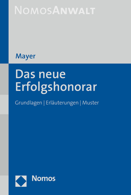 Das neue Erfolgshonorar - 