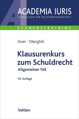 Klausurenkurs zum Schuldrecht Allgemeiner Teil - Karl-Heinz Fezer, Eva Inés Obergfell