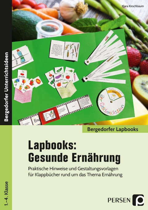 Lapbooks: Gesunde Ernährung - 1.-4. Klasse - Klara Kirschbaum