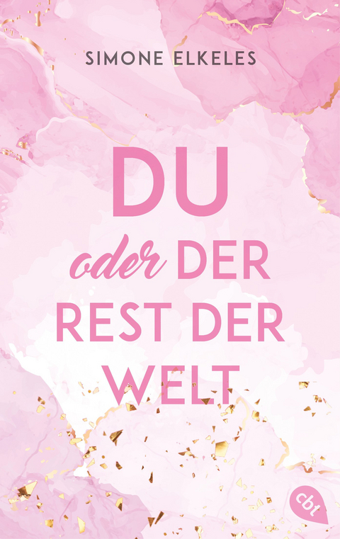 Du oder der Rest der Welt -  Simone Elkeles