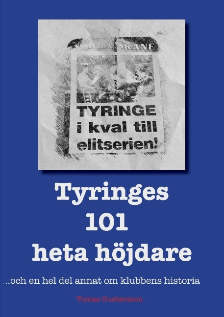 Tyringes 101 heta höjdare - Tomas Gustavsson