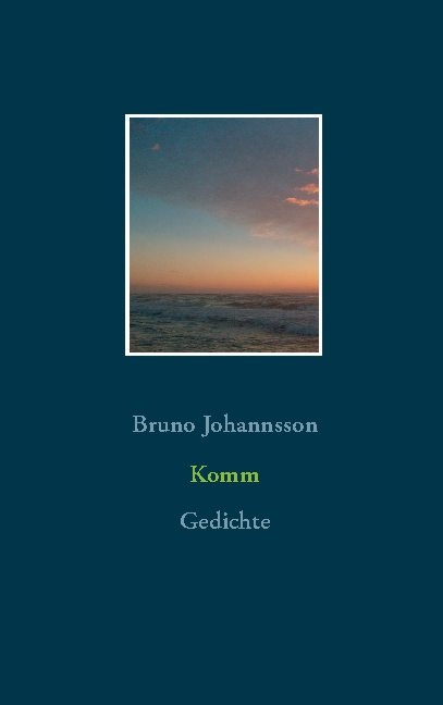 Komm - Bruno Johannsson