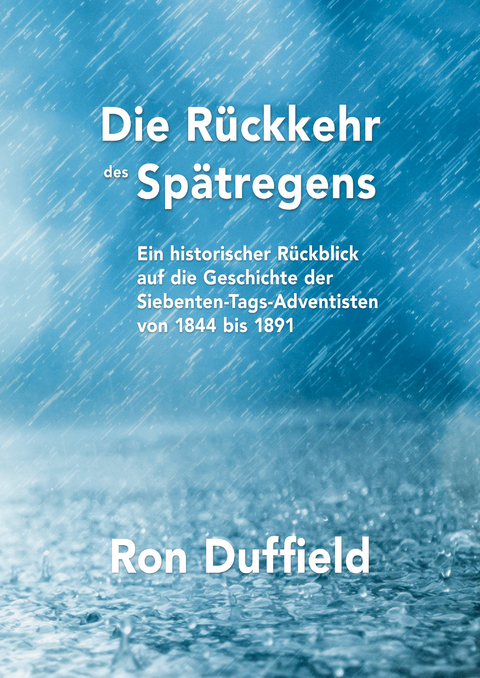 Die Rückkehr des Spätregens - Ron Duffield