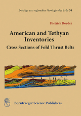 American and Tethyan Inventories: Cross sections of Fold-Thrust Belts - Dietrich Roeder